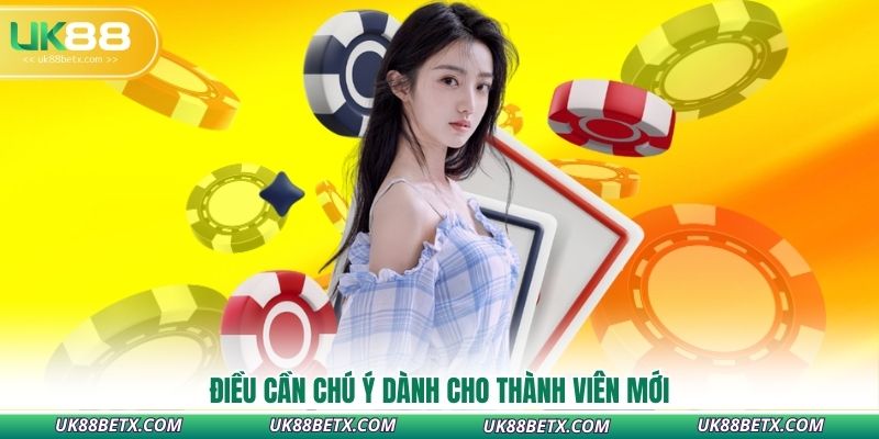 dieu-can-chu-y-danh-cho-thanh-vien-moi