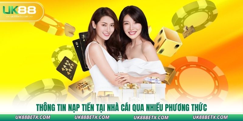 thong-tin-nap-tien-tai-nha-cai-qua-nhieu-phuong-thuc