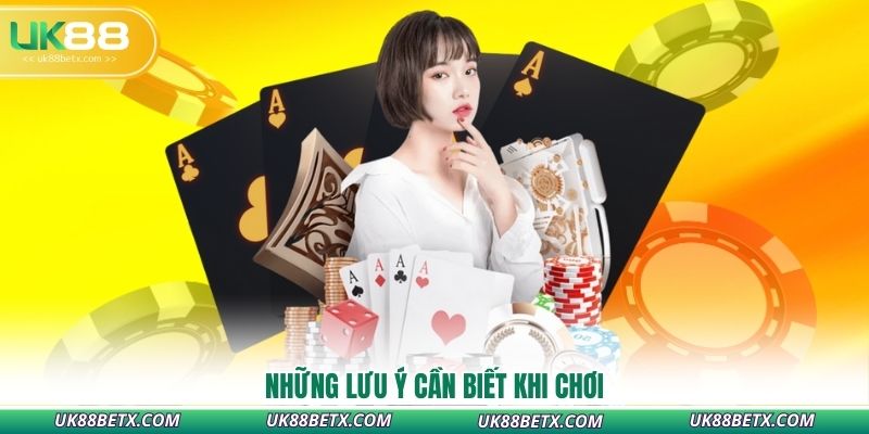 nhung-luu-y-can-biet-khi-choi