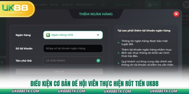 dieu-kien-co-ban-de-hoi-vien-thuc-hien-rut-tien-uk88