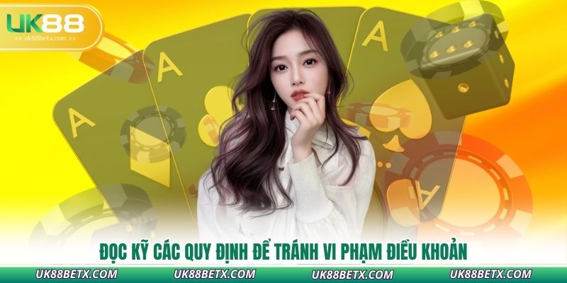 doc-ky-cac-quy-dinh-de-tranh-vi-pham-dieu-khoan